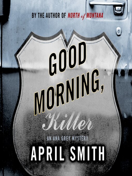 Title details for Good Morning, Killer by April Smith - Available